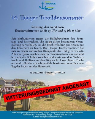 Wir müssen euch eine schlechte Nachricht überbringen😔

Der diesjährige 14. Hooger Trachtensommer muss witterungsbedingt leider ausfallen. Das Wetter lässt es anders nicht zu. 

Euer Tourismus-Service Hallig Hooge⚓

#nordsee #hallig #hooge #trachtensommer 
